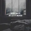 Sexy date in lo-fi mood (feat. Giovanni D'Iapico) song lyrics