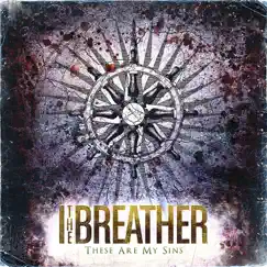 These Are My Sins by I The Breather album reviews, ratings, credits