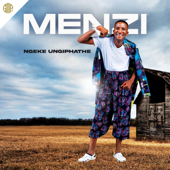 Ngeke Ungiphathe (feat. Imeya Kazwelonke) - Menzi