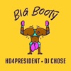 Hd4president - Big Booty (feat. DJ Chose)
