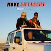 Move Different - Single album lyrics, reviews, download