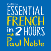 Essential French in 2 hours with Paul Noble - Paul Noble Cover Art