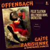 Offenbach: Gaîté Parisienne & Symphonic Dances by Felix Slatkin album lyrics, reviews, download
