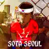 Sota Seoul (feat. Nate Millyunz, Major G, RAW Toon, Juice Lord, BdotCroc, Nathan Ejuwa, Reed Benjamin, Rich Garvey & Why Khaliq) album lyrics, reviews, download