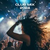 Club Mix 2024