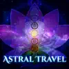 Stream & download Astral Travel: Lucid Dreaming, Transcendental Meditation Entrainment & Affirmations, Hypnotic Music for Expanding Awareness & Intuition, Astral Projection