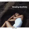 Sleeping Beatifully - Sleep Music with the Best Relaxing Sounds of Nature album lyrics, reviews, download