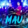 Stream & download Ela Escolheu o Mau - Single