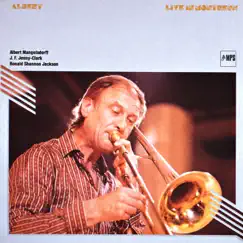 Allbert Live in Montreux! (with J.F. Jenny-Clarke & Ronald Shannon Jackson) by Albert Mangelsdorff album reviews, ratings, credits