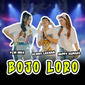 Bojo Loro (feat. Yeni Inka & Happy Asmara) artwork