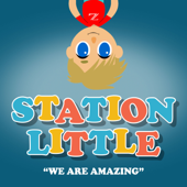 We are amazing (feat. Stefan Benz) - Station Little