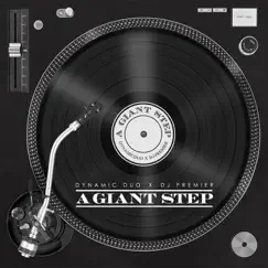 A Giant Step - Single by Dynamicduo & DJ Premier album reviews, ratings, credits