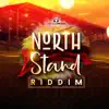 Stream & download North Stand Riddim - Single