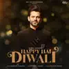 Stream & download Happy Hai Diwali - Single