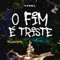 O Fim é Triste (feat. DJ BOY) artwork
