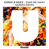 Take Me Away (Qubiko Extended Remix) artwork