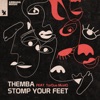Stomp Your Feet (feat. TorQue MuziQ) - Single