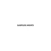 Sleepless Nights - Single album lyrics, reviews, download