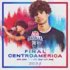 Final Centroamérica 2022 album lyrics, reviews, download