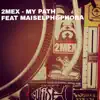 Stream & download My Path (feat. Maiselph & Phora) - Single