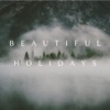 Beautiful Holidays - Single