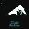 Slight Daydream - Single album lyrics, reviews, download