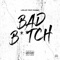 Bad Bitch (feat. Naomi) - Leejay lyrics