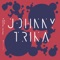 Day Tripper - Johnny Trika lyrics