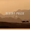 432 Hz Desert Pulse album lyrics, reviews, download
