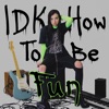 Wendy Moore - Idk How to Be Fun