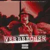 Verbrecher (feat. Preussisch Gangstar) - Single album lyrics, reviews, download