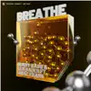 Breathe (feat. Issac Frank) - Single album lyrics, reviews, download