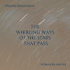 The Whirling Ways of the Stars That Pass - Floraleda Sacchi