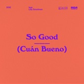 So Good (Cuán Bueno) [feat. Lilly Goodman] artwork