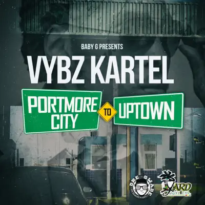 Portmore City to Uptown - Single - Vybz Kartel