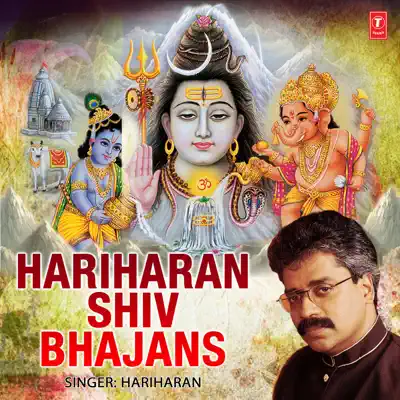 Hariharan Shiv Bhajans - Hariharan