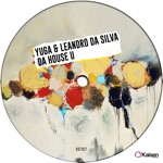 Yuga & Leandro Da Silva - Da House U