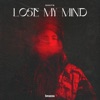 Lose My Mind - Single