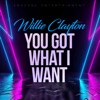 You Got What I Want - Single