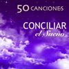 Conciliar el Sueño - 50 Canciones para la Siesta y Dormir Bien para Toda la Noche