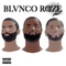 Blvnco Roze - mark on the boards, Banga Jaxon & Sean Buckz lyrics