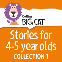 Collins Big Cat - Stories for 4 to 5 year olds: Collection 1 (Collins Big Cat Audio) artwork