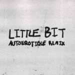 Lykke Li - Little Bit (Autoerotique Remix)