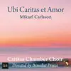 Carlsson: Ubi Caritas et Amor - Single album lyrics, reviews, download