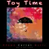 Toy Time album lyrics, reviews, download