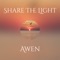 Share the Light - Awen lyrics