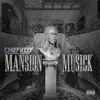 Mansion Musick album lyrics, reviews, download