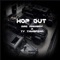 Hop Out (feat. TY Thxmpsxn) - Dre Highway lyrics