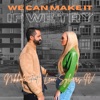 We Can Make It If We Try - Single (feat. Leon Sylvers IV) - Single