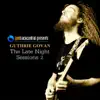 Guthrie Govan's the Late Night Sessions 2 album lyrics, reviews, download